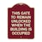 Signmission This Gate to Remain Unlocked When Building Is Occupied Heavy-Gauge Alum, 24" x 18", BU-1824-22815 A-DES-BU-1824-22815 - alternate 1